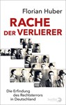 Rache der Verlierer - Florian Huber - 9783827014122