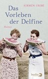 Das Vorleben der Delfine - Kirmen Uribe - 9783827014801