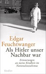 Als Hitler unser Nachbar war - Edgar Feuchtwanger ; Bertil Scali - 9783827500380