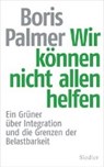 Wir können nicht allen helfen - PALMER,  Boris - 9783827501073