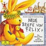 Neue Briefe von Felix. CD -  - 9783829111942