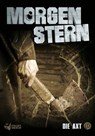 Morgenstern 04 - Die Axt - Raimon Weber - 9783829124843