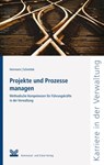 Projekte und Prozesse managen - Dorothea Herrmann ; Sabine Schwittek - 9783829311564