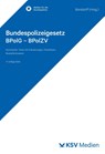 Bundespolizeigesetz BPolG - BPolZV - Anke Borsdorff - 9783829319195
