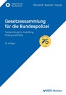 Gesetzessammlung für die Bundespolizei - Anke Borsdorff ; Martin Kastner ; Christian Deyda - 9783829319843