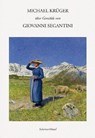Michael Krüger über Gemälde von Giovanni Segantini - Michael Krüger - 9783829609517