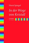 In der Woge von Kristall - Horst Spiegel - 9783830119371