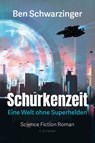 Schurkenzeit - Ben Schwarzinger - 9783830119647