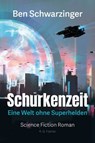 Schurkenzeit - Ben Schwarzinger - 9783830119654