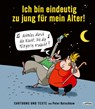 Ich bin eindeutig zu jung für mein Alter! - Peter Butschkow - 9783830336761
