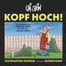 Kopf hoch! Schwarzer Humor für den Ruhestand - Uli Stein - 9783830337140