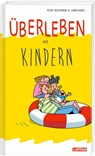 Überleben mit Kindern - Peter Butschkow ; Caren Hodel - 9783830345435