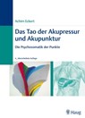 Das Tao der Akupressur und Akupunktur - Achim Eckert - 9783830473077