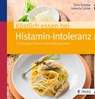 Köstlich essen bei Histamin-Intoleranz - Thilo Schleip ; Isabella Lübbe - 9783830482048