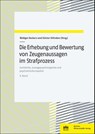 Die Erhebung und Bewertung von Zeugenaussagen im Strafprozess. Band 5 - Rüdiger Deckers ; Günter Köhnken - 9783830555049