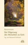 Der Pilgerweg des Menschen zu Gott - Bonaventura - 9783830674252