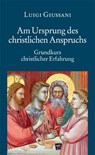 Am Ursprung des christlichen Anspruchs - Stefano Alberto - 9783830675242