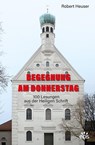 Begegnung am Donnerstag - Robert Heuser - 9783830682714