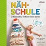 Nähschule - Amie Petronis Plumley ; Andrea Lisle - 9783830730354