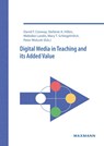 Digital Media in Teaching and its Added Value - David F. Conway ; Stefanie Hillen ; Melodee Landis - 9783830932871