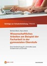 Wissenschaftliches Arbeiten am Beispiel der Facharbeit in der gymnasialen Oberstufe - Barbara Beck ; Anja Lübeck - 9783830934332