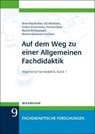 Auf dem Weg zu einer Allgemeinen Fachdidaktik - Horst Bayrhuber ; Ulf Abraham ; Volker Frederking ; Werner Jank - 9783830935322