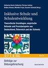 Inklusive Schule und Schulentwicklung - Katharina Resch ; Katharina-Theresa Lindner ; Bettina Streese - 9783830943549
