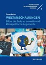 Weltanschauungen - Tobias Becker - 9783830945857