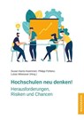 Hochschulen neu denken! - Susan Harris-Huemmert ; Philipp Pohlenz ; Lukas Mitterauer - 9783830946380