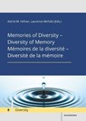 Memories of Diversity - Diversity of MemoryMémoires de la diversité - Diversité de la mémoire - Astrid M. Fellner ; Laurence Mcfalls - 9783830946809