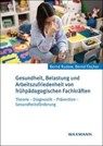 Gesundheit, Belastung und Arbeitszufriedenheit von frühpädagogischen Fachkräften - Bernd Rudow ; Bernd Fischer - 9783830947295