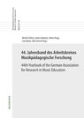 44. Jahresband des Arbeitskreises Musikpädagogische Forschung / 44th Yearbook of the German Association for Research in Music Education - Michael Göllner ; Johann Honnens ; Valerie Krupp - 9783830947646