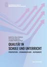 Qualität in Schule und Unterricht - Astrid Fritz ; Maria Grillitsch ; Florian Kerschbaumer - 9783830949428