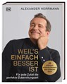 Weil's einfach besser ist - Alexander Herrmann - 9783831038329