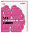 #dkinfografik. Das menschliche Gehirn und wie es funktioniert - Catherine Collin ; Katie John ; Emma Yhnell ; Nicola Temple - 9783831040186