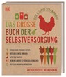 Das große Buch der Selbstversorgung - Dick Strawbridge ; James Strawbridge - 9783831041008