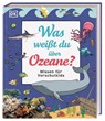 Wissen für Vorschulkids. Was weißt du über Ozeane? - Ben Hubbard ; Andrea Mills - 9783831043736