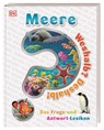 Weshalb? Deshalb! Meere - DK Verlag - Kids - 9783831044702
