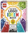 Das neue LEGO® Ideen Buch - Simon Hugo ; Julia March ; Catherine Saunders ; Tori Kosara - 9783831045723