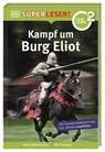 SUPERLESER! Kampf um Burg Eliot - Rupert Matthews - 9783831046508