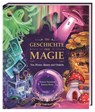 Die Geschichte der Magie - Tamara Macfarlane - 9783831048700