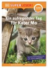SUPERLESER! Ein aufregender Tag für Kater Mo - Christiane Wittenburg - 9783831048885