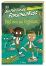 Ein Fall für die Forscher-Kids 5. Jagd durch den Regenwald - S. J. King - 9783831048946