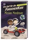 Ein Fall für die Forscher-Kids 9. Mission Mondrover - S. J. King - 9783831050079