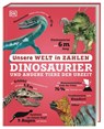Unsere Welt in Zahlen. Dinosaurier und andere Tiere der Urzeit - DK Verlag - Kids - 9783831050185