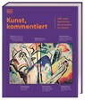 Kunst, kommentiert - Joanne Bourne ; Helen Douglas-Cooper ; Richard Mead ; Sonia Coman - 9783831050703