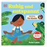 Meditation für Kinder. Ruhig und entspannt - Dalai Lama - 9783831051120