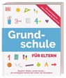 Grundschule für Eltern - Ursula Essigkrug ; Anne Schieckel - 9783831052011