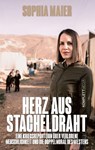 Herz aus Stacheldraht - Sophia Maier - 9783831206469