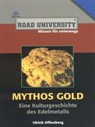 Mythos Gold - Ulrich Offenberg - 9783831255771